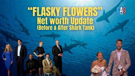 flasky flowers net worth 2023|Flasky Flowers Net Worth 2023 Update (Before & After Shark Tank)